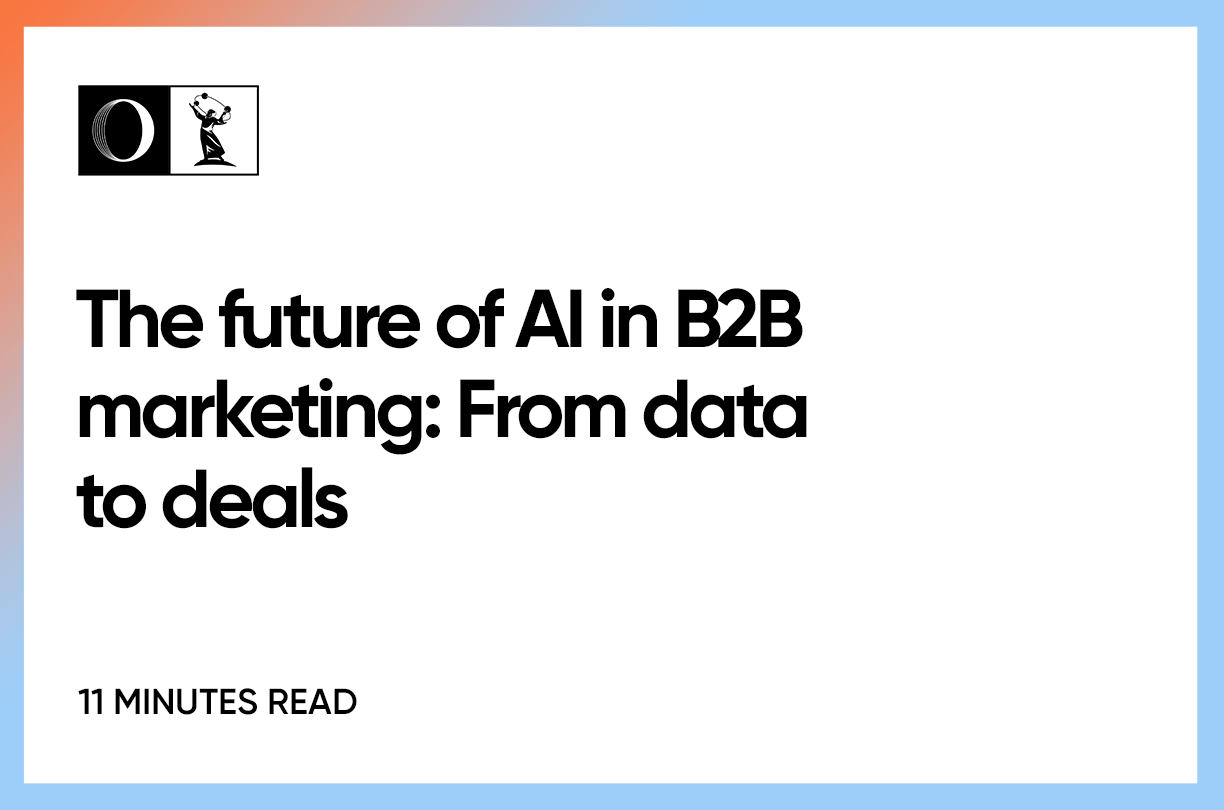 The future of AI in B2B marketing: From data to deals | OWDT