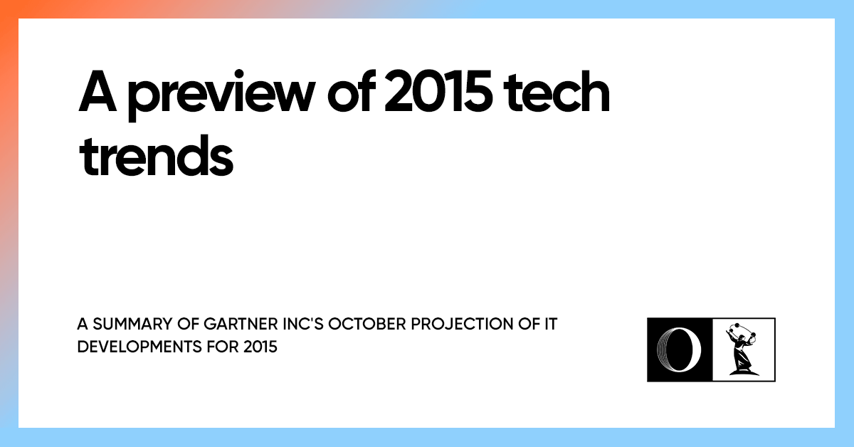 A preview of 2015 tech trends | OWDT