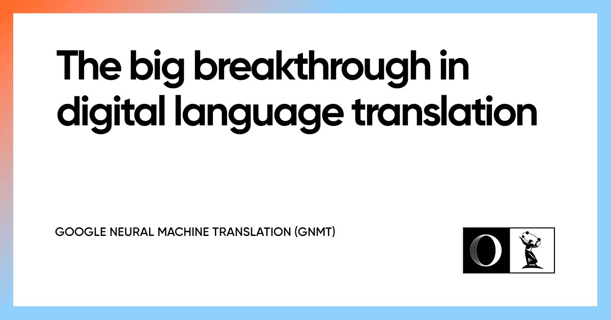 The Big Breakthrough In Digital Language Translation | OWDT