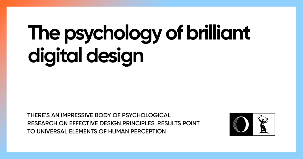 The psychology of brilliant digital design | OWDT